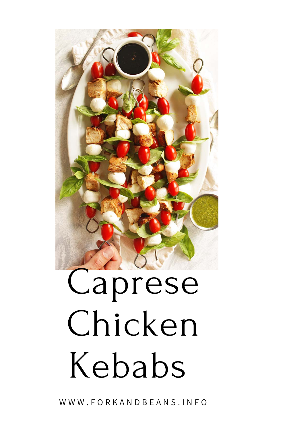 Chicken Caprese Skewers with 2 Sauces