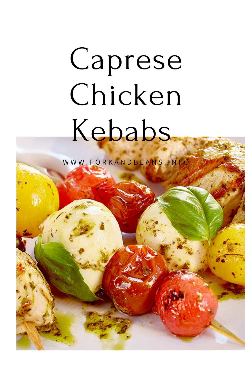 Grilled Chicken & Caprese Skewers