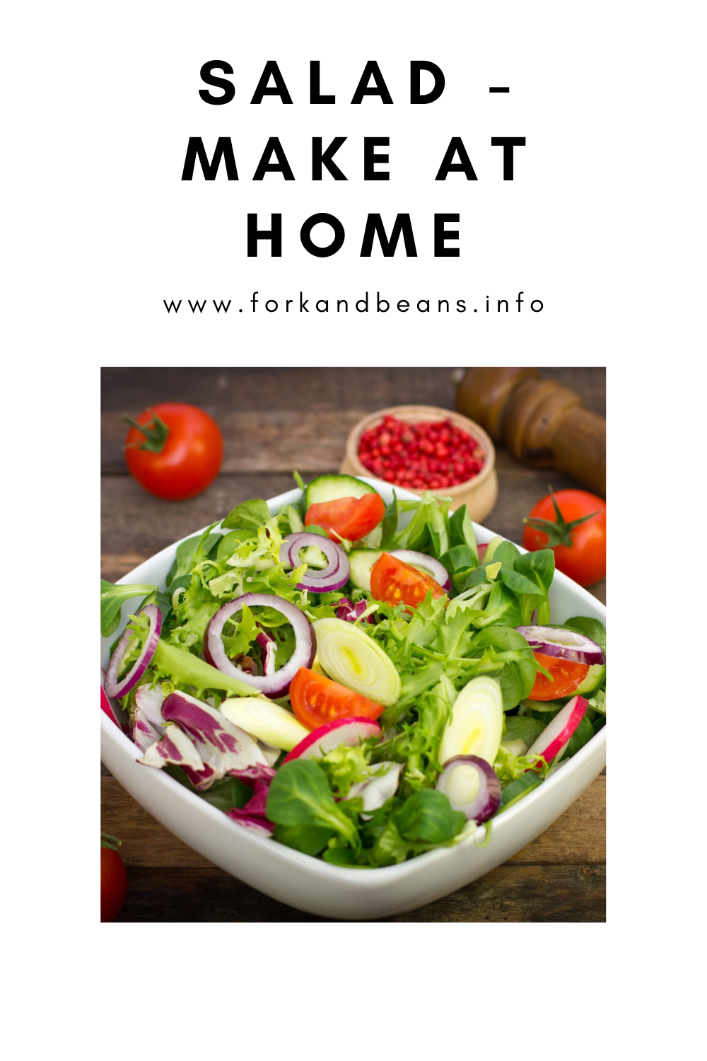 How To Make A Salad At Home: Good Food For A Good Life