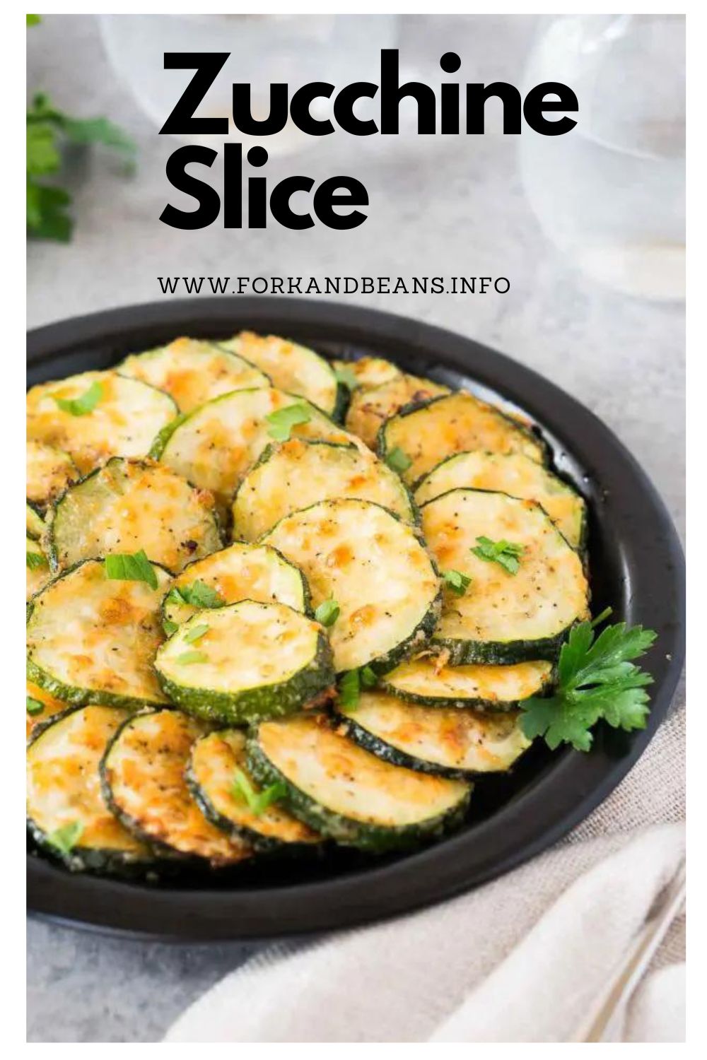 ROASTED ZUCCHINI SLICES