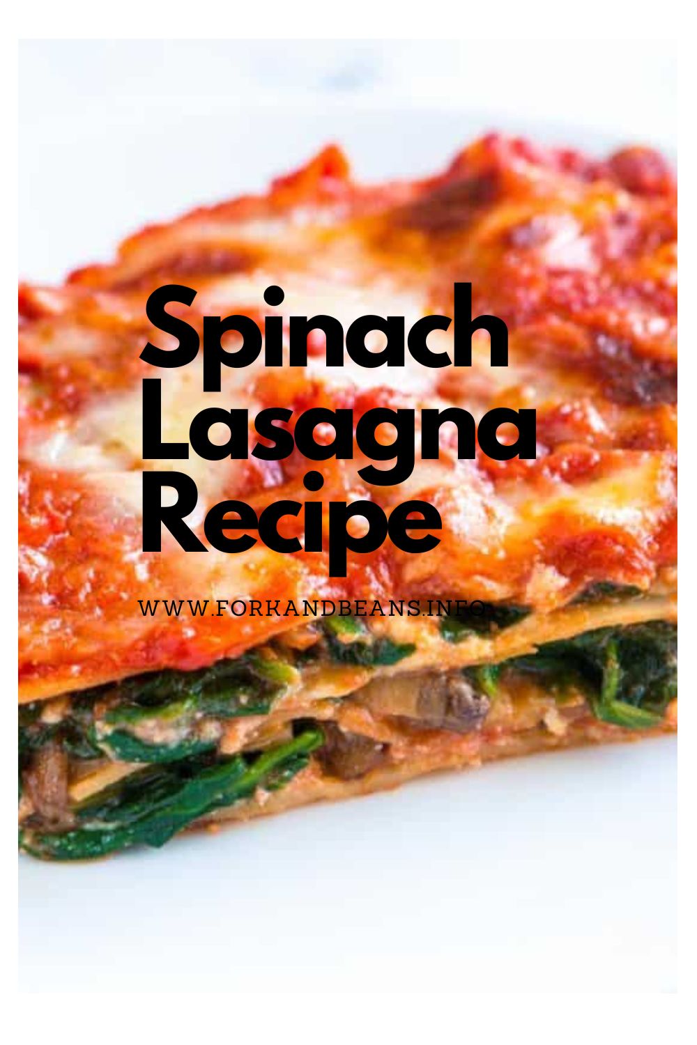 Healthier Spinach Lasagna with Mushrooms
