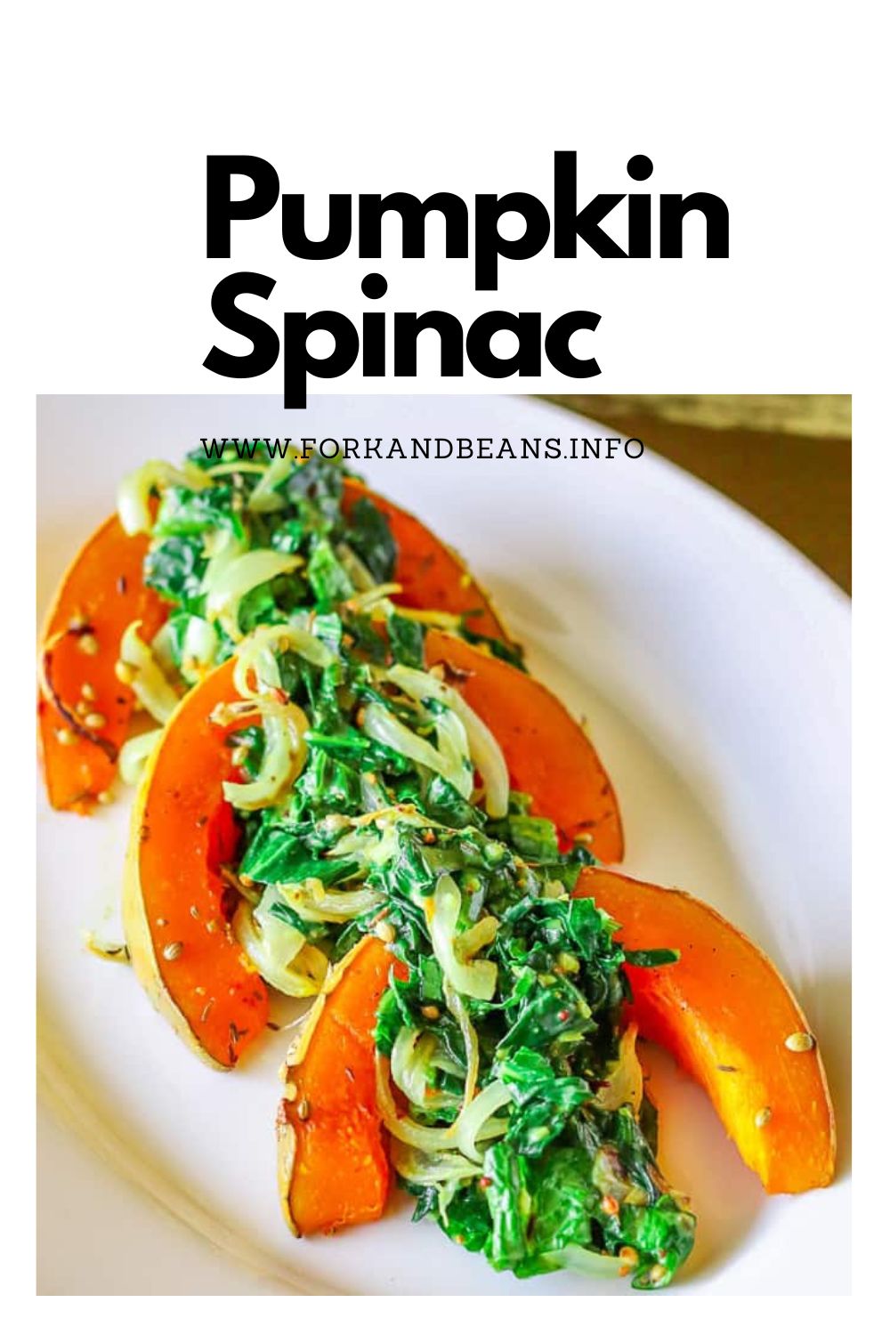 EASY PUMPKIN AND SPINACH DINNER