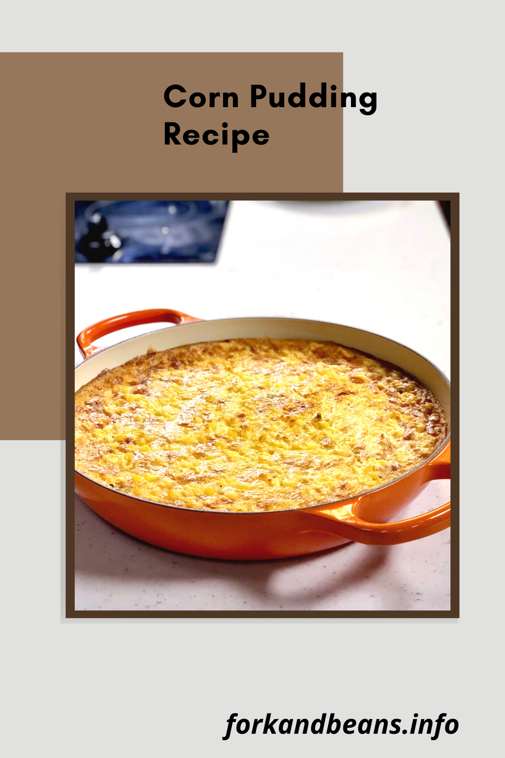 The Recipe for Corn Pudding